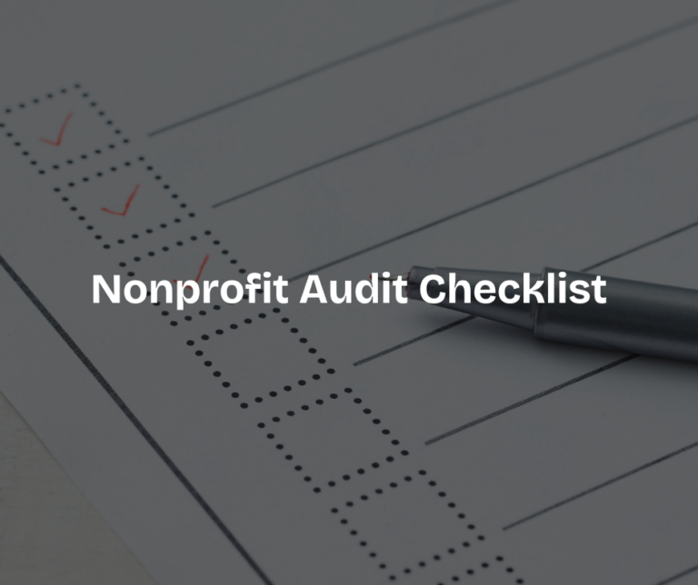 Nonprofit Audit Checklist: How to Be Audit-Ready Year-Round